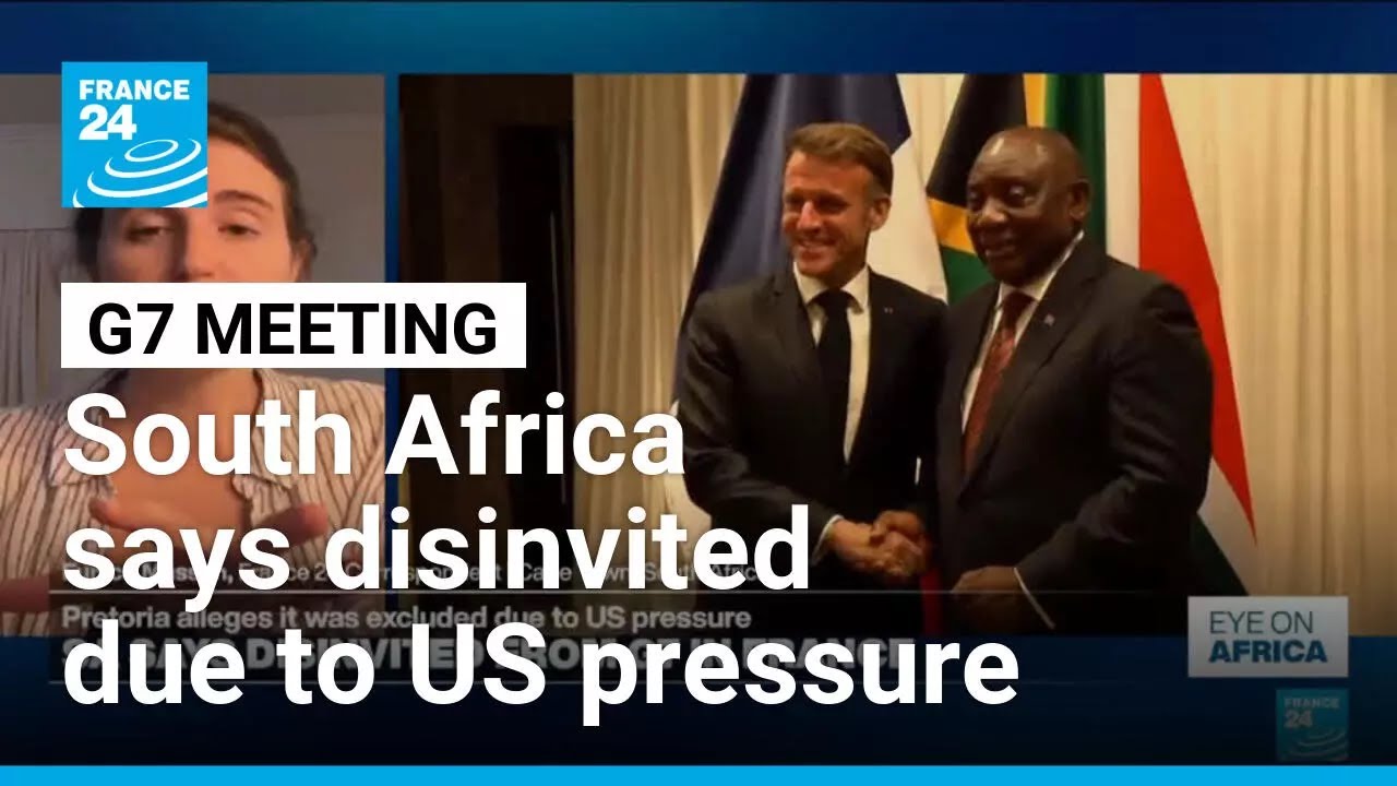South Africa says France withdrew its G7 invitation due to US pressure • FRANCE 24 English
