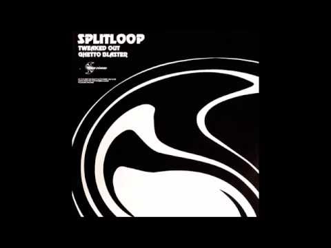 Splitloop - Ghetto Blaster (Original Mix)