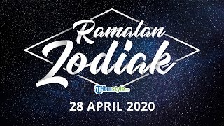 Ramalan Zodiak Selasa 28 April 2020, Taurus Dibuat Kesal, Sagitarius Keuangan Sulit
