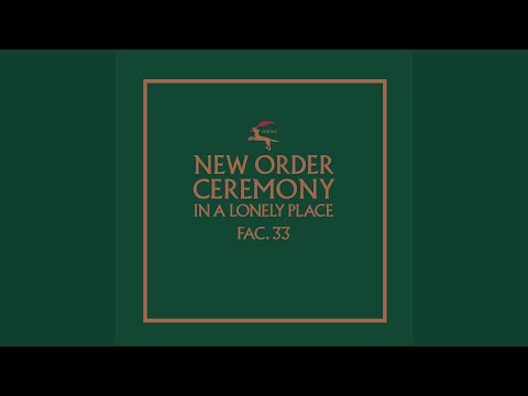 Ceremony (Version 1) (2019 Remaster)
