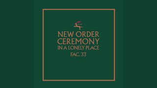 Ceremony (Version 1) (2019 Remaster)