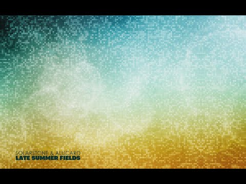 Solarstone & Alucard - Late Summer Fields (Ocot Remix)
