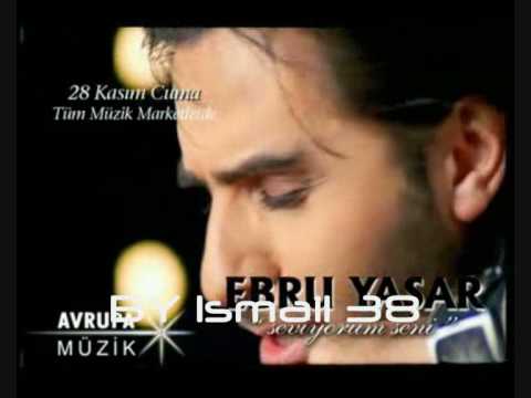 Ismail YK Feat Ebru Yasar Seviyorum Seni