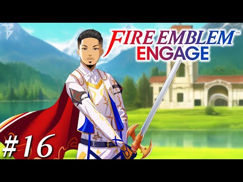 Fire Emblem Engage - Maddening Difficulty (Blind) - Part 16 - Let's Do ALL the Paralogues!!