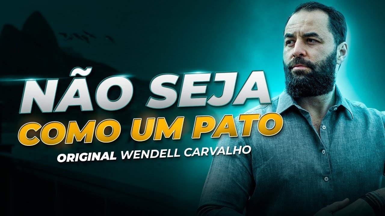 O Paradigma do Pato | A importância de FOCAR no que realmente importa | Original Wendell Carvalho