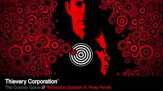 Thievery Corporation - Revolution Solution ft. Perry Farrell [Official Audio]