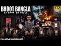 BHOOT BANGLA EK HAUNTED HOUSE Full Horror Movie Hindi Dubbed Virat Anusha South Movie