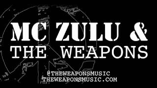 MC Zulu and The Weapons LIVE - Hyped Up