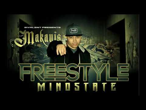 Makavis - Freestyle Mindstate (FREESTYLE) MUST LISTEN!