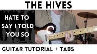 The Hives - Hate To Say I Told You So (Guitar Tutorial)