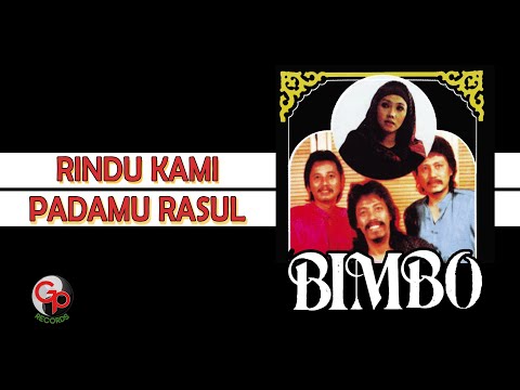 Bimbo - Rindu Kami Padamu Rasul (Official Lyric Video)