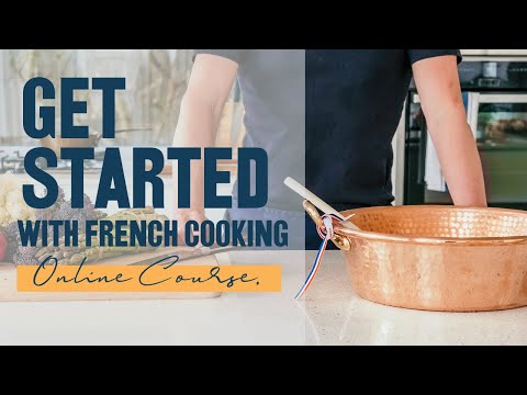 French Cooking 101: A Complete Guide to the Fundamentals