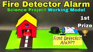 How to make fire detector alarm science project working model