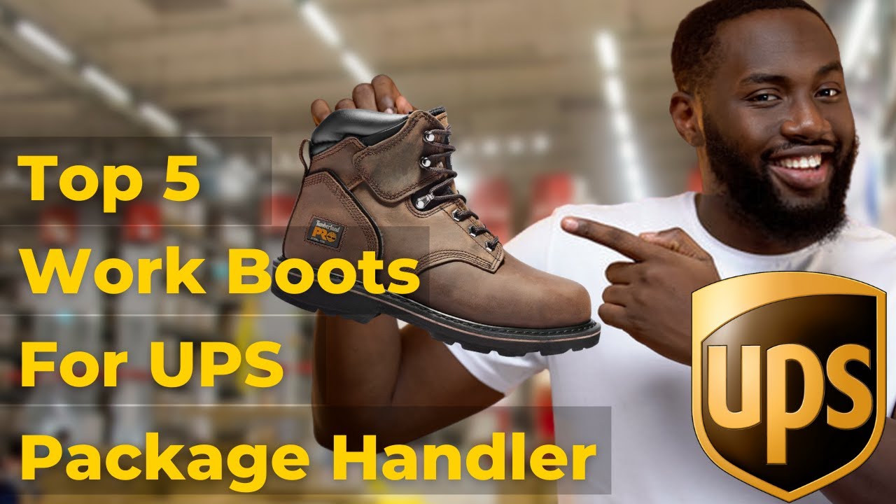 Best work boots for UPS package handler - [Top 5 picks]