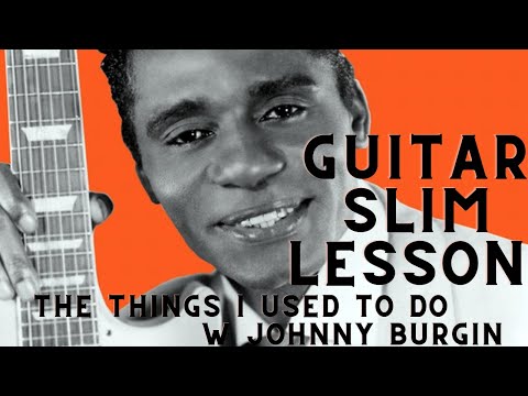 Guitar Slim Lesson by Johnny Burgin