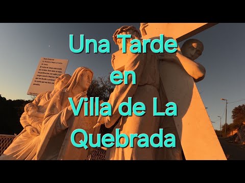 Una Tarde en Villa de la Quebrada 