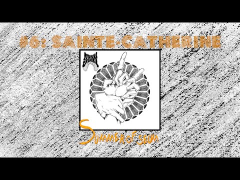 SEUM - Summer of Seum #6: Sainte-Catherine