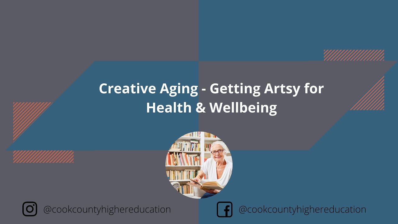 Creative Aging - Getting Artsy for Health & Wellbeing
