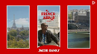 Jacob Banks x French Affair ∣ Live Me If You Can