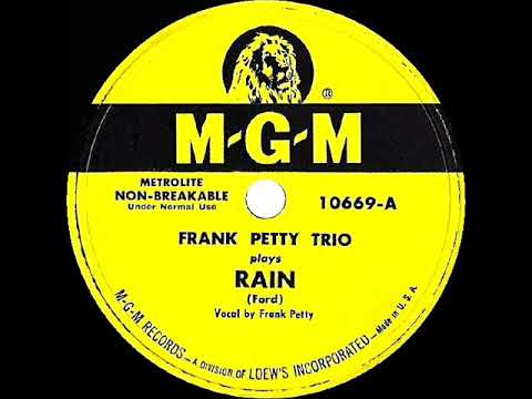 1950 HITS ARCHIVE: Rain - Frank Petty Trio (Frank Petty, vocal)
