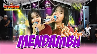Download lagu Mendamba - Laila Ayu | new SIVANA | live KALISAMPURNO mp3