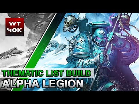 Thematic List Build: Alpha Legion