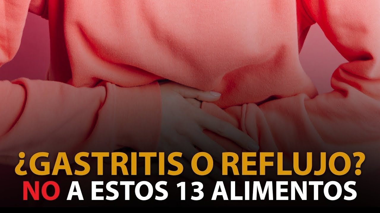 ¿Gastritis O Reflujo? No A Estos 13 Alimentos | Dr. Carlos Jaramillo