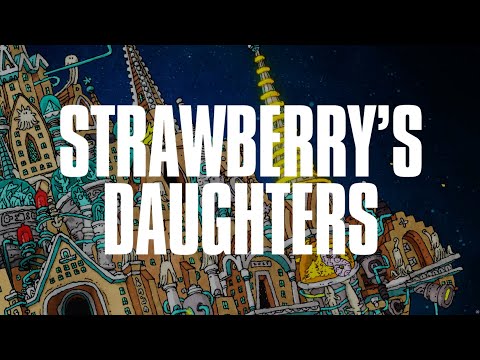 Video thumbnail for Strawberry’s Daughters