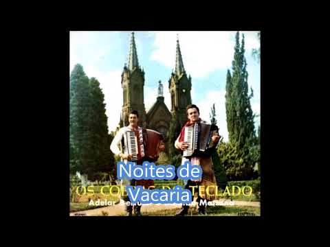 Adelar Bertussi e Itajaíba Mattana -  Noites de Vacaria