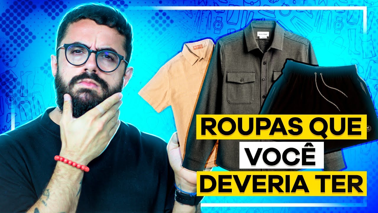 9 roupas masculinas que você não tem (mas deveria ter) | MODA MASCULINA 2024