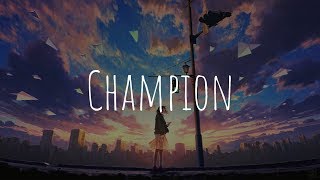 「Nightcore」- Champion (Elina)