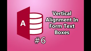How To Vertically Align Text In A Data Entry Form Text Box In Microsoft Access