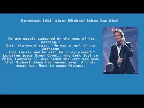 American Idol Finalist Michael Johns Dies
