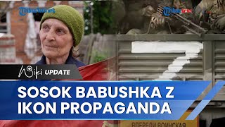 Fakta Babushka Z, Nenek yang Disebut sebagai Ikon Propaganda Rusia