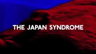 Bit-Tuner: The Japan Syndrome Trailer - Release Date: Oct. 23rd, 2013