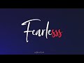Fearless Whatsapp Status Fearless Song