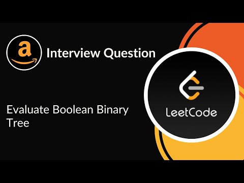 Evaluate Boolean Binary Tree | Amazon Interview Question | Tree | LeetCode 2331 | C++