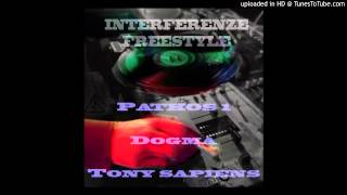 Pathos1, Dogma & Tony Sapiens - Interferenze Freestyle
