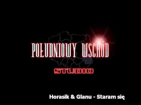 Horasik&Glanu - Staram sie