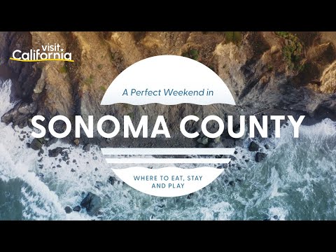 A Perfect Weekend in Sonoma County, California