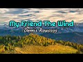 My Friend The Wind - Demis Roussos lyrics