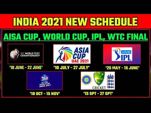 IPL 2021 - Full Schedule of India Team Of 2021 ( WTC Final, IPL 2021, Ind vs Eng, T20 Worldcup)