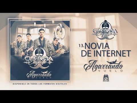 Novia de Internet- Cuerda Elegante (Álbum Agarrando Vuelo)/ Oficial 2017