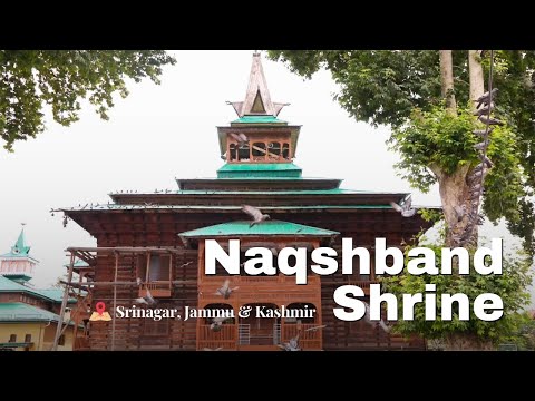 Discovering the serene, Naqshband shrine I Srinagar.