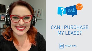 Can I purchase my Lease? | ASK GMF by GM Financial