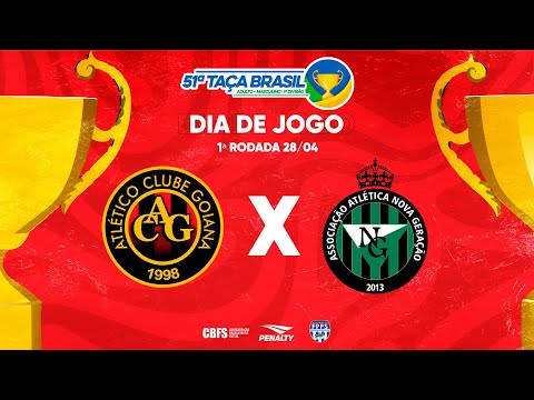 Taça Brasil Adulto Masc. 1ª Divisão | Atlético Goiana x Nova Geração | 1ª Rodada | Ao Vivo