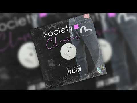 Ian Longo Society Classics Mix