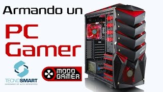 Todo lo que debes saber antes de armar un PC Gamer...