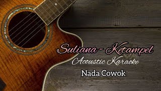 Download lagu Suliana - Ketampel - Akustik Cover - Nada cowok - Karaoke version (HD AUDIO) Suara Jernih mp3