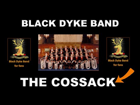 THE COSSACK - BLACK DYKE BAND